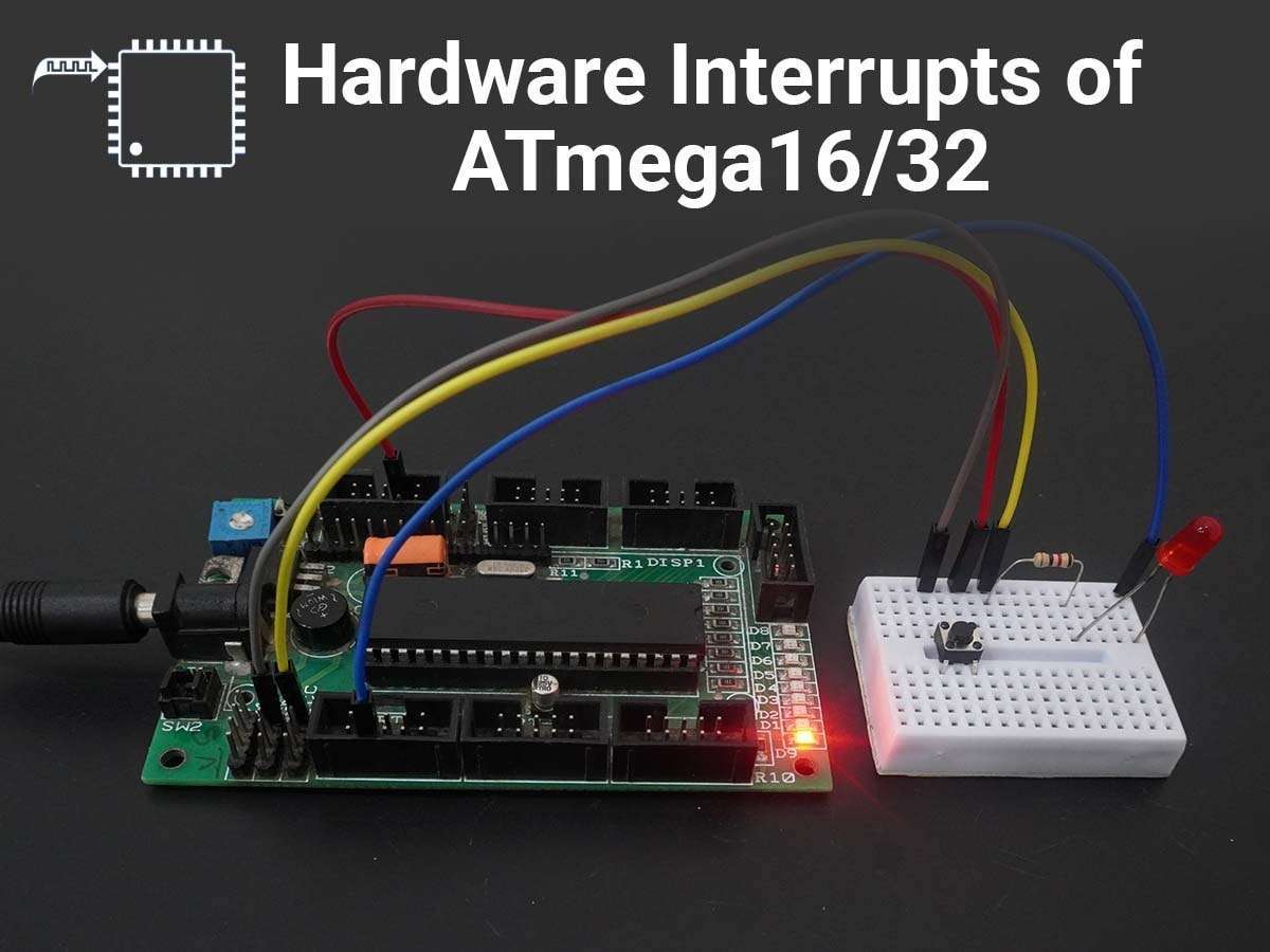 External Hardware Interrupts in AVR ATmega16/ATmega32 | AVR ATmeg..